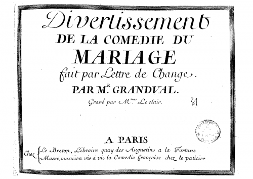 Grandval - Le Mariage fait par lettre de change - Score