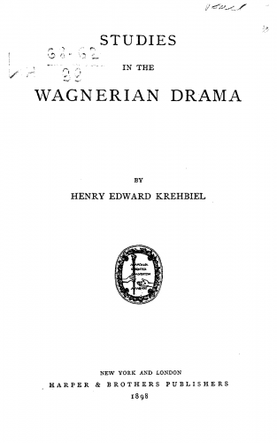 Krehbiel - Studies in the Wagnerian drama - Other - Complete Book