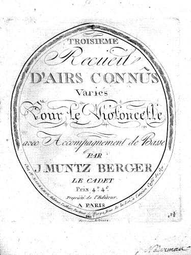 Muntz-Berger - Troisième Recueil d'Airs connûs variés pour le Violoncelle avec accompagnement de Basse - Score