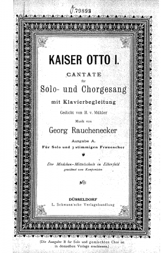 Rauchenecker - Kaiser Otto I - For Voice, Female Chorus and Piano (Composer) - Score