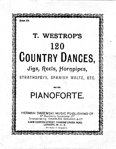 Westrop - T. Westrop's 120 Country Dances, Jigs, Reels, Hornpipes, etc. for the Violin - Score