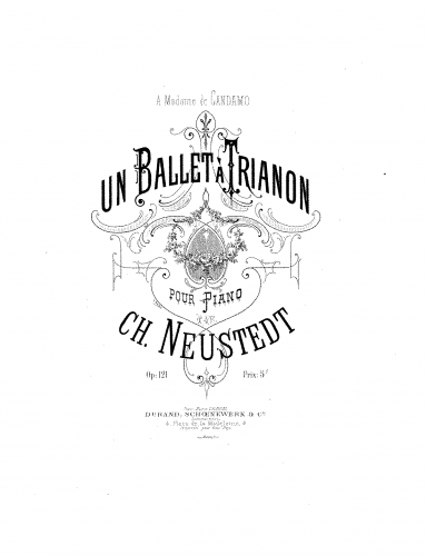 Neustedt - Un ballet à Trianon - Score