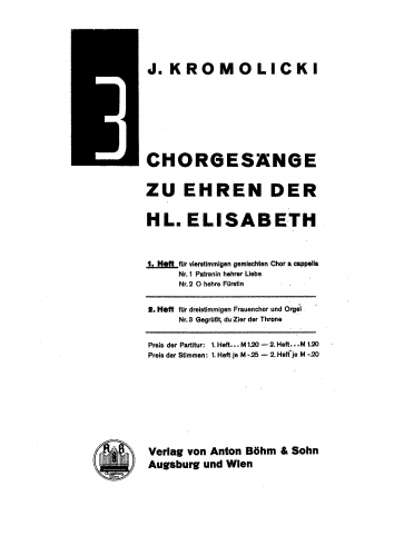 Kromolicki - 3 Chorgesänge zu Ehren der hl. Elisabeth - Score