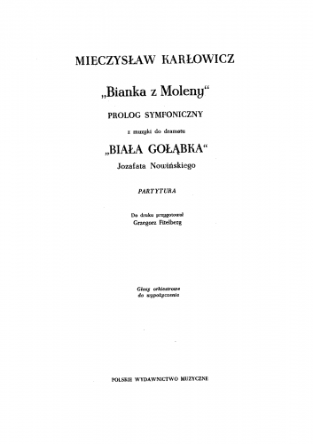 Kar?owicz - Bianka z Moley: Prolog Symfoniczny z muzyki do dramatu 'Bia?a Go??bka', Op. 6 - Score