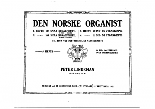 Lindeman - Den Norske Organist - 5. Hefte: 30 For- og Efterspil over Salmemelodier