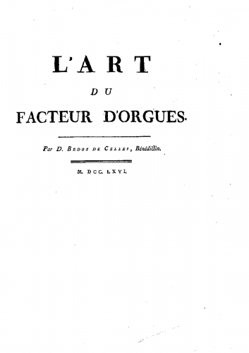 Bédos de Celles de Salelles - L'Art du Facteur d'Orgues