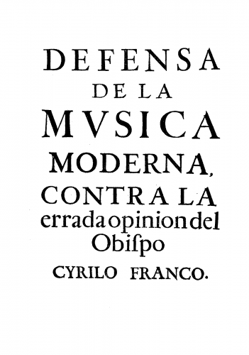 JoÃ£o IV - Defensa de la musica moderna contra la errada opinion del obispo Cyrilo Franco - Complete Book