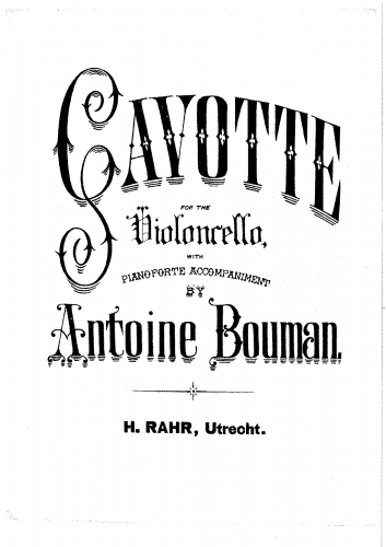 Bouman - Gavotte for the violoncello with pianoforte accompaniment - Scores and Parts