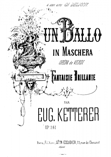 Ketterer - 'Un ballo in maschera', opéra de Verdi, fantaisie brillante - Score