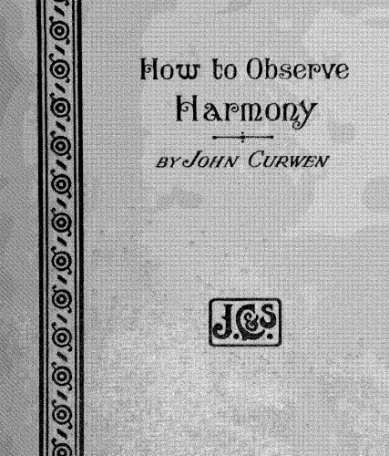 Curwen - How to Observe Harmony - Complete Book