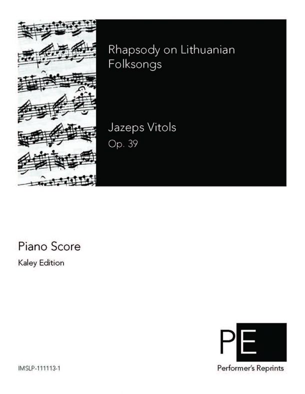 Vītols - Rhapsody on Latvian Folksongs, Op. 39 - For Violin & Piano