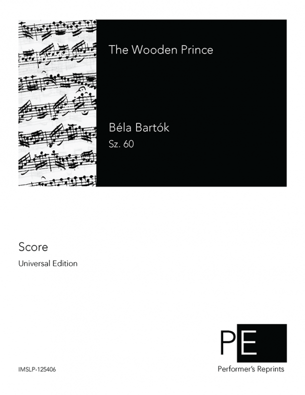 Bartók - The Wooden Prince, Sz. 60
