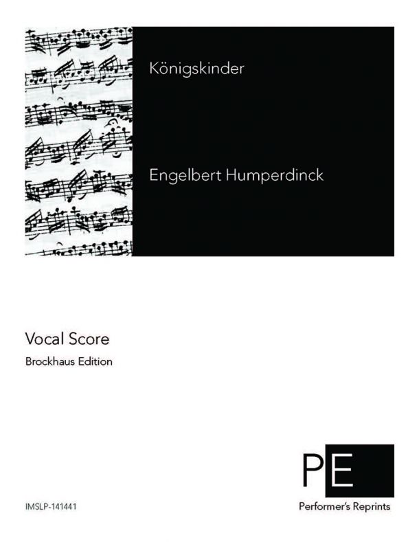 Humperdinck - Königskinder - Vocal Score
