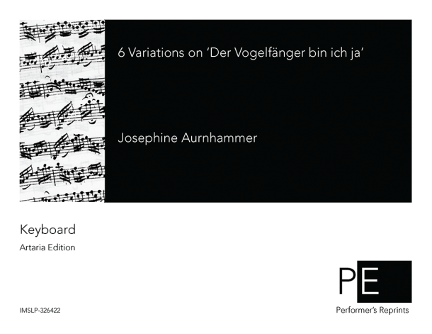 Aurnhammer - 6 Variations on 'Der Vogelfänger bin ich ja'