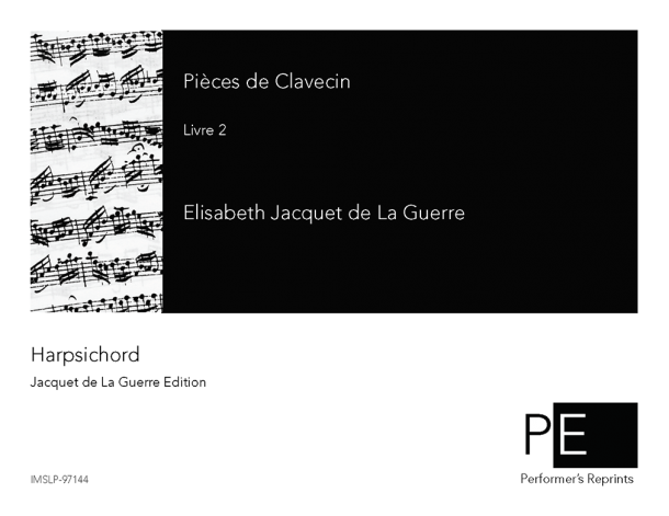 Jacquet de La Guerre - Pieces de clavecin, Livre 2