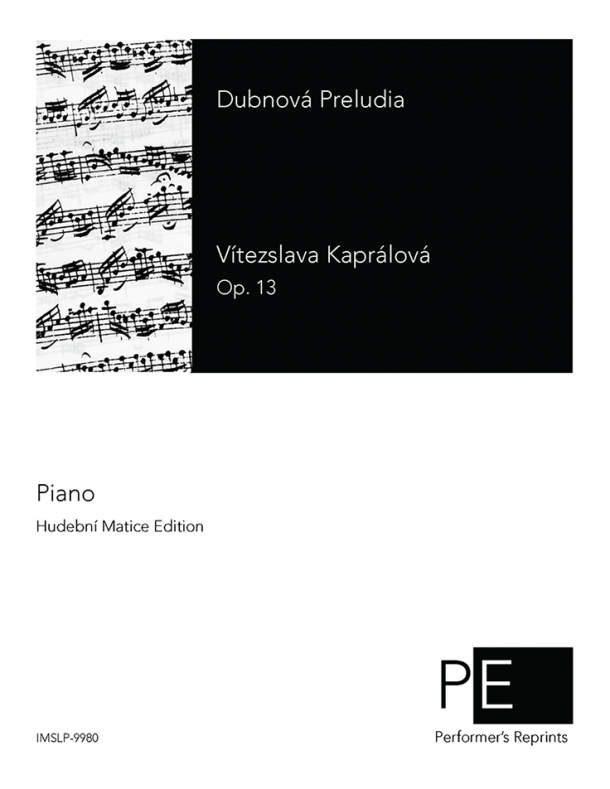 Kaprálová - Dubnová Preludia, Op. 13