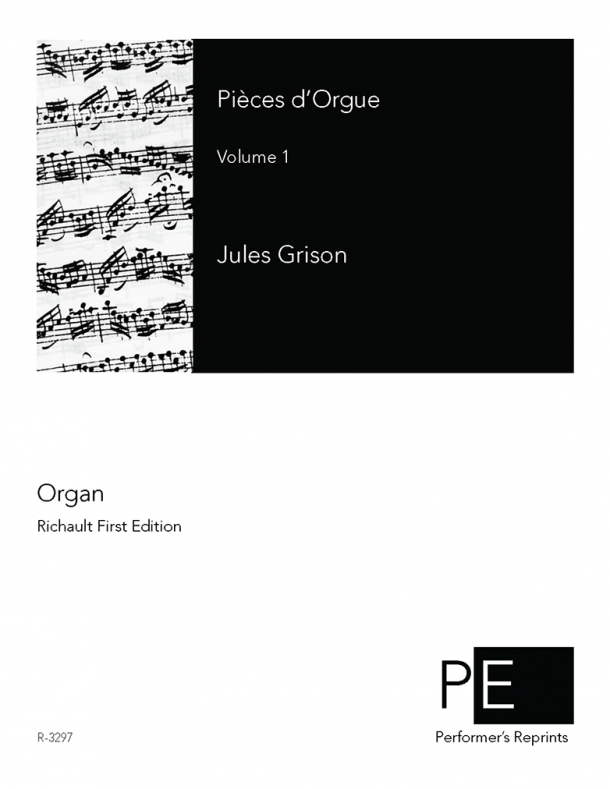 Grison - Pièces d'Orgue - Volume 1