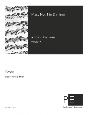 Bruckner - Mass No. 1 in D minor, WAB 26